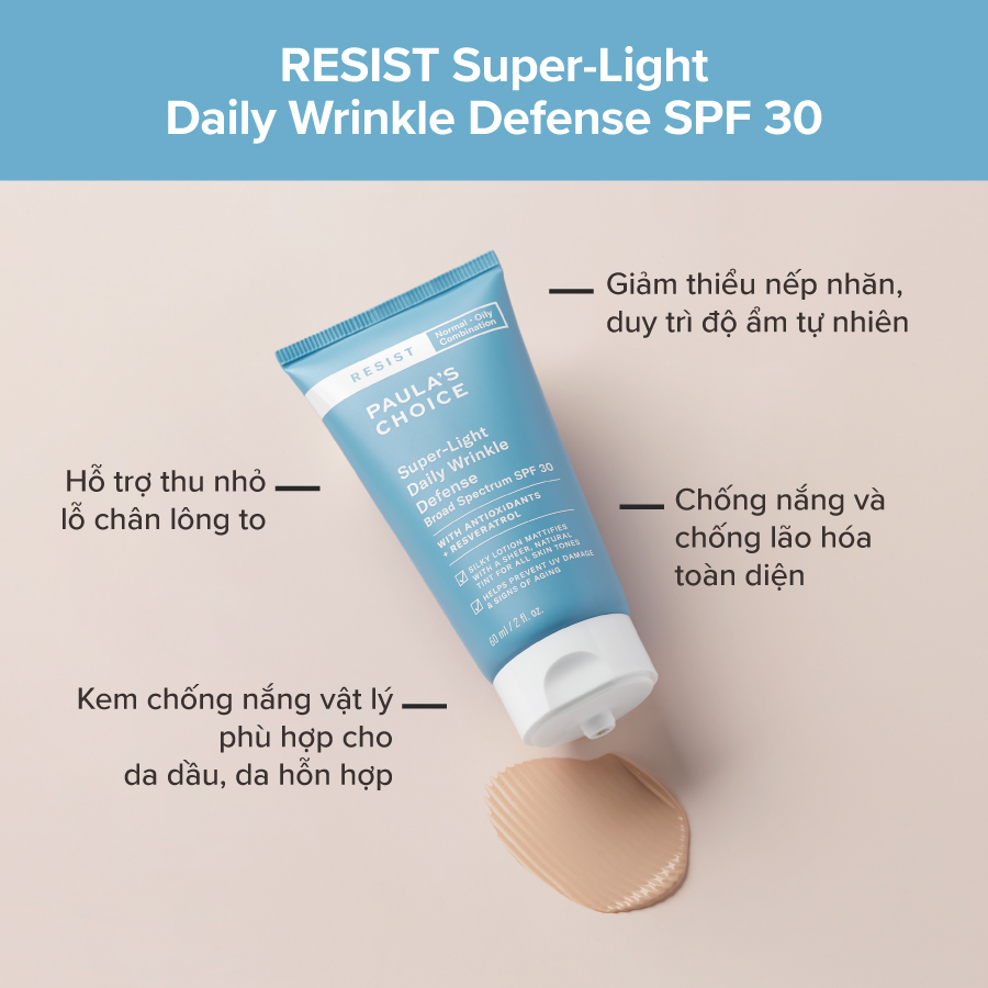 Công dụng của Light Daily Wrinkle Defence SPF 30 - Paula's Choice Resist Super 